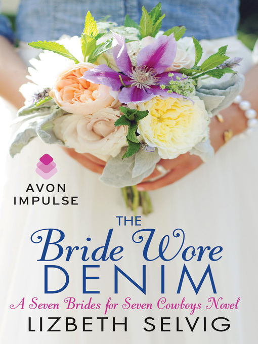 Title details for The Bride Wore Denim by Lizbeth Selvig - Wait list